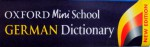 OXFORD, MINI SCHOOL GERMANY DICTIONARY, TESTED IN SCHOOLS, NEW EDITION de VALERIE GRUNDY, 2004