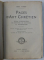 PAGES D ' ART CHRETIEN par ABEL FABRE , 1920