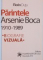 PARINTELE ARSENIE BOCA 1910 - 1989 , BIOGRAFIE VIZUALA de FLORIN DUTU , 2014