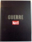 GUERRE ET PAIX , PARIS MATCH , TOMES I - II par PATRICK FACON , 2009
