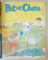 PAT et CHOU , LES BELLES IMAGES , REVISTA PENTRU COPII IN LIMBA FRANCEZA , COLEGAT DE 5 NUMERE , 1964