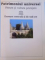 PATRIMONIUL UNIVERSAL.NATURA SI CULTURA PROTEJATE DIN EUROPA CENTRALA SI DE SUD-EST, 1998