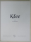 PAUL KLEE , texte de WILL GROHMANN , 1977