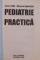 PEDIATRIE PRACTICA, 2006 DEDICATIE*