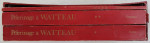 PELERINAGE A WATTEAU , EXPOSITION HOTEL DE LA MONNAIE , PARIS , VOL. I, II , IV  , 1977