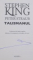 PETER STRAUB , TALISMANUL de STEPHEN KING , EDITIA A II A , 2009