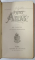 PETIT ATLAS , , 25 CARTES , EDITEUR CH. DELAGRAVE , SFARSIT DE SEC. XIX