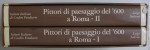 PITTORI DI PAESAGGIO DEL SEICENTO A ROMA VOL. I - II di LUIGI SALERNO , 1976