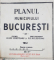 PLANUL MUNICIPIULUI BUCURESTI de COL. ULISSE SIMBOTEANU si M. D. MOLDOVEANU - 1941