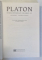 PLATON , OPERA INTEGRALA , VOLUMUL III : CLEITOPHON si REPUBLICA ( STATUL ) , traducere si note de ANDREI CORNEA , 2022