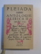 PLEIADA , ANTOLOGIE LIRICA II , PARTEA I SI PARTEA A II - A de ALEXANDRU RALLY , 1975