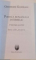 POETICA ROMANULUI INTERBELIC, O TIPOLOGIE POSIBILA, EDITIA A II-A REVAZUTA, 2007
