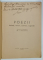 POEZII , BALADE , IMNURI , CANTECE , LEGENDE de ION BUDAI - DELEANU , publicate de EM. C GRIGORAS , 1943 , DEDICATIE *