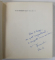 POEZII de ALAIN BOSQUET , traducere de VERONICA PORUMBACU si VIRGIL TEODORESCU , 1963 , DEDICATIE *