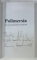 POLIMERSIA , TREI CRONICI ANTISOCIALE ALE SECOLULUI XXI de LIVIU ULEIA , 2013 , DEDICATIE *