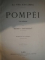 POMPEI , VIE PUBLIQUE par HENRY THEDENAT , Paris 1910