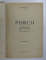 PORCII - IMPRESII DIN TIMPUL INVAZIEI, VOL.II de  ARHIBALD - BUCURESTI, 1921