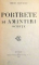 PORTRETE SI AMINTIRI , SCHITE de MIRCEA RADULESCU , 1924