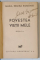POVESTEA VIETII MELE , VOLUMELE I - III de MARIA , REGINA ROMANIEI *EDITIE INTERBELICA