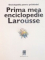 PRIMA MEA ENCICLOPEDIE LAROUSSE , 2002