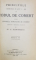 PRINCIPIILE CUPRINSE DE ART. 1 - 489 DIN CODUL DE COMERT pentru scoalele superioare de comert de M. A. DUMITRESCU, ED. III - BUCURESTI, 1926-1927