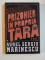 PRIZONIER IN PROPRIA TARA , VOLUMELE I - III de AUREL SERGIU MARINESCU , 1996