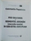 PRO BALCANIA SI FERMENTUL AROMAN (MACEDO - ROMAN) IN SUD - ESTUL EUROPEAN de CONSTANTIN PAPANACE , 2004