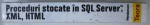 PROCEDURI STOCATE IN SQL SERVER . XML . HTML de KEN HENDERSON , 2003