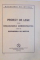 PROIECT DE LEGE PENTRU ORGANIZAREA ADMINISTRATIVA INSOTIT DE EXPUNEREA DE MOTIVE, 1938