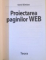 PROIECTAREA PAGINILOR WEB de IONEL SIMION, 2005