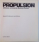 PROPULSION, L'HISTOIRE DE PRATT & WHITNEY CANADA de KENNETH H. SULLIVAN et LARRY MILBERRY, 1989