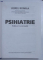 PSIHIATRIE , EDITIA A 2 - A REVIZUITA de AUREL ROMILA