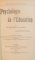 PSYCHOLOGIE DE L' EDUCATION par le DR. GUSTAVE LE BON , 1918
