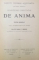 SANCTI THOMAE AQUINATIS. QUAESTIONES DISPUTATAE DE ANIMA , EDITION NOUVELLE AVEC INTRODUCTION ET NOTES , PAR M. L' ABBE , F. HEDDE , 1912