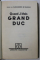 QUAND J 'ETAIS GRAND DUC par GRAND DUC ALEXANDRE DE RUSSIE , 1933