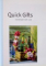 QUICQ GIFTS, HANDMADE WITH CARE, 2005