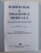 RADIOLOGIE SI IMAGISTICA MEDICALA , MANUAL PENTRU INCEPATORI SUB REDACTIA LUI SERBAN ALEXANDRU GEORGESCU , 2009 * PREZINTA SUBLINIERI CU MARKERUL