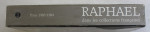 RAPHAEL DANS LES COLLECTIONS FRANCAISES - EXPOSITION , PARIS , 1983
