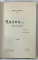 RAZNA ...NOTE DE CALATORIE de RADU D. ROSETTI , cu o scrisoare de NICOLAE IORGA , 1912