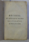 RECUEIL DE QUELQUES PIECES DE LITTERATURE / LES JARDINS DE BETZ  POEME par M . CERUTTI , COLEGAT DE DOUA CARTI * , 1784 - 1792