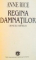 REGINA DAMNATILOR , CRONICILE VAMPIRILOR de ANNE RICE , 1997