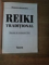 REIKI TRADITIONAL , DE LA GRADUL I LA MAESTRU de DUMITRU HRISTENCO , EDITIA A II-A , 1999