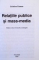 RELATIILE PUBLICE SI MASS - MEDIA de CRISTINA COMAN , 2000