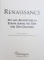 RENAISSANCE  - ART AND ARCHITECTURE IN EUROPE DURING THE 15 TH AND 16 TH CENTURIES , edited by ROLF TOMAN , 2011