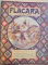 REVISTA FLACARA, ANUL III, NR. 12, 4 IANUARIE 1914 - ANUL IV, NR. 11 27 DECEMBRIE 1914; LIPSA NUMERELE 28,37,39