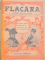 REVISTA FLACARA, ANUL III, NR. 12, 4 IANUARIE 1914 - ANUL IV, NR. 11 27 DECEMBRIE 1914; LIPSA NUMERELE 28,37,39