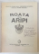 ROATA CU ARIPI , 115 ANI DE LA INFIINTAREA TRUPELOR DE CAI FERATE IN ARMATA ROMANA  de CONSTANTIN NICOLESCU si FLORIN HRITULEAC , 1995 , DEDICATIE *