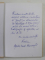 ROMAN AFORISTIC de ADRIAN ROGOZ , 2000 , DEDICATIA SOTIEI AUTORULUI*
