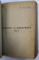 ROMANII LA BUDAPESTA de RADU COSMIN , VOL. I - II , COLEGAT DE DOUA CARTI , 1920