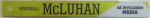 SA INTELEGEM MEDIA , EXTENSIILE OMULUI de MARSHALL MCLUHAN, 2011 * MINIMA UZURA